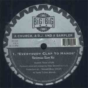 A Church, A D.J. & A Sampler - Everybody Clap Yo Hands / Everlasting Life