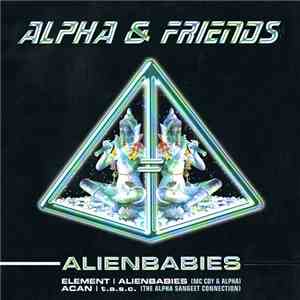 Alpha & Friends - Alienbabies