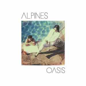 Alpines - Oasis
