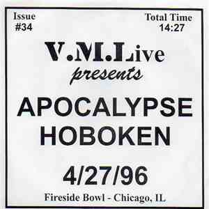 Apocalypse Hoboken - 4/27/96 (Fireside Bowl - Chicago, IL)