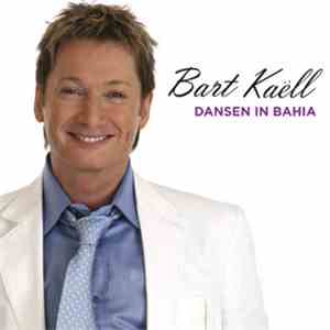 Bart Kaëll - Dansen In Bahia