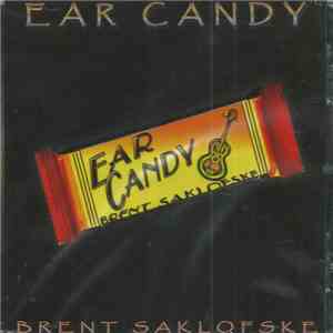 Brent Saklofske - Ear Candy