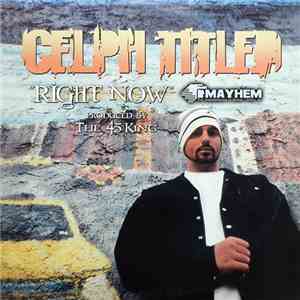 Celph Titled - Right Now