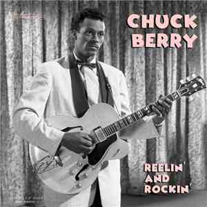 Chuck Berry - Reelin’ And Rockin'