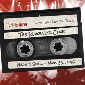 Dave Matthews Band - DMBLive The Revolver Club, Madrid, Spain - Mar. 25, 1995