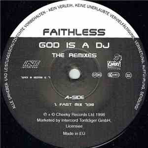 Faithless - God Is A DJ (The Remixes)