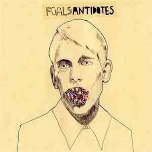 Foals - Antidotes