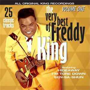 Freddie King - The Very Best Of, Volume 1