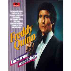 Freddy Quinn - Ein Star und seine Erfolge