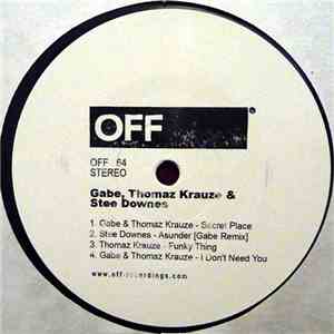 Gabe , Thomaz Krauze & Stee Downes - Secret Place