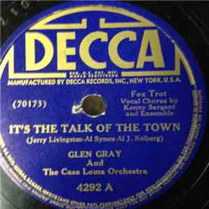 Glen Gray & The Casa Loma Orchestra - It's The Talk Of The Town / Until The ...