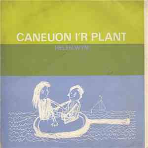 Helen Wyn - Caneuon I'r Plant