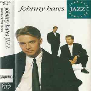 Johnny Hates Jazz - Turn Back The Clock
