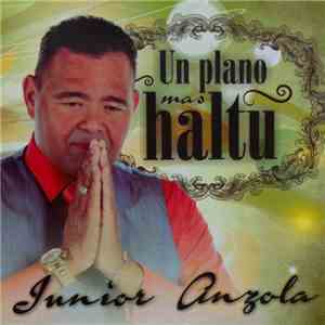 Junior Anzola - Un Plano Mas Haltu