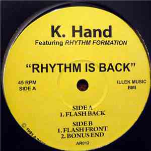 K. Hand Featuring Rhythm Formation - Rhythm Is Back