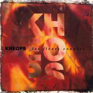 Kheops - Les Fleurs Coupées