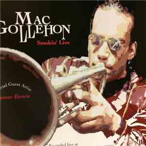 Mac Gollehon - Smokin’ Live