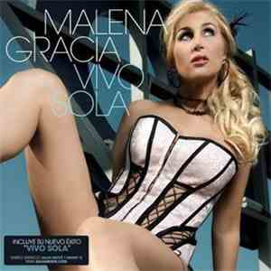 Malena Gracia - Vivo Sola /Peligrosa