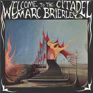 Marc Brierley - Welcome To The Citadel