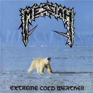 Messiah  - Extreme Cold Weather
