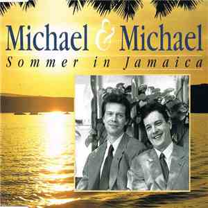Michael & Michael - Sommer In Jamaica