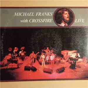 Michael Franks With Crossfire  - Live