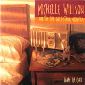 Michelle Willson And The Evil Gal Festival Orchestra - Wake Up Call