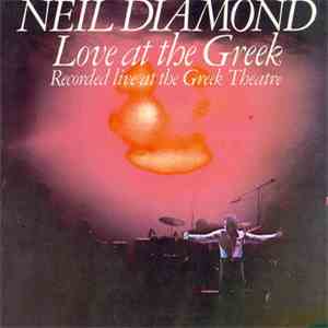 Neil Diamond - Love At The Greek - Recorded Live At The Greek Theatre, Los  ...