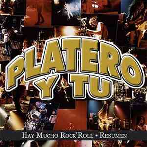 Platero Y Tu - Hay Mucho Rock'n Roll (Resumen)