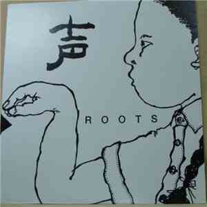 Roots  - 声