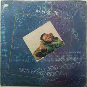 Sina Fagbenro - It's Your Life