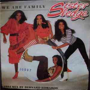 Sister Sledge - We Are Family - 1984 Mix by Bernard Edwards
