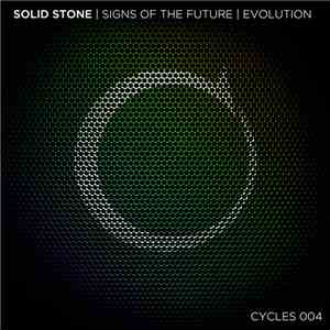 Solid Stone - Signs Of The Future | Evolution