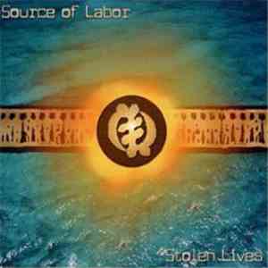 Source Of Labor - Stolen Lives
