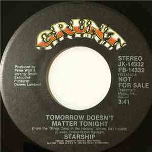 Starship  - Tomorrow Doesn't Matter Tonight