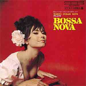 Tadaaki Misago & Tokyo Cuban Boys - Cuban Plays Bossa Nova