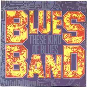 The Blues Band - These Kind Of Blues