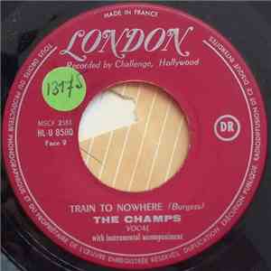 The Champs - Train To Nowhere / Tequila