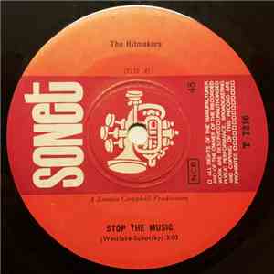 The Hitmakers  - Stop The Music / What You Gonna Do About It