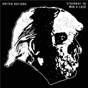 United Nations - Stairway To Mar-A-Lago