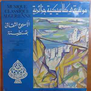 Various - موسيقى كلاسيكية جزائرية: الأسبوع الثقافي بقسنطينة = Musique Class ...