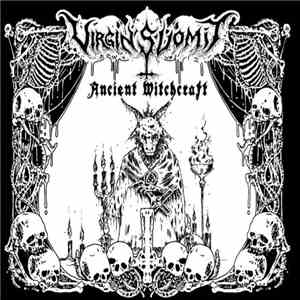Virgin's Vomit - Ancient Witchcraft