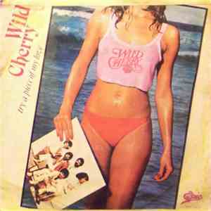 Wild Cherry - Try A Piece Of My Love / Don't Wait Too Long