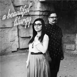 A Beautiful Liturgy - A Beautiful Liturgy