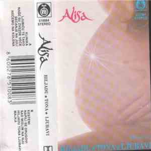 Alisa  - Hiljadu Tona Ljubavi