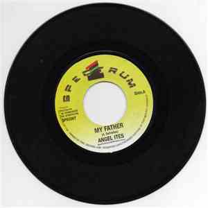 Angel Ites - My Father