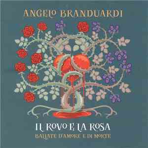 Angelo Branduardi - Il Rovo E La Rosa