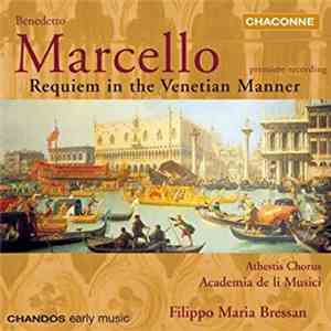 Benedetto Marcello, Athestis Chorus, Academia de li Musici, Filippo Maria B ...