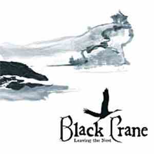 Black Crane - Leaving The Nest