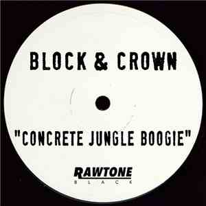 Block & Crown - Concrete Jungle Boogie